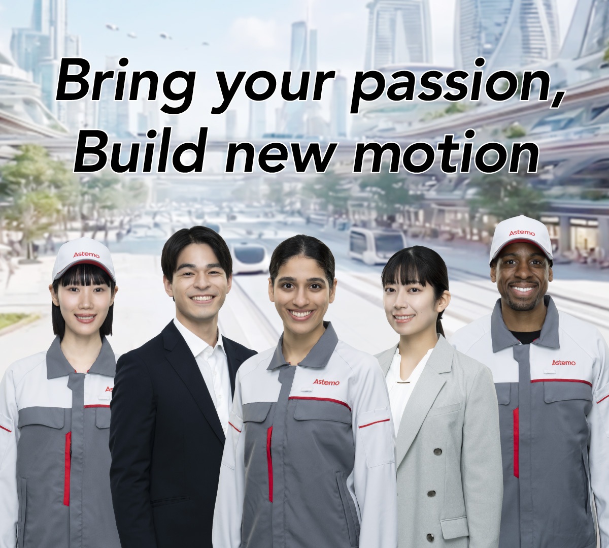 Bring your passion, Build new motion
